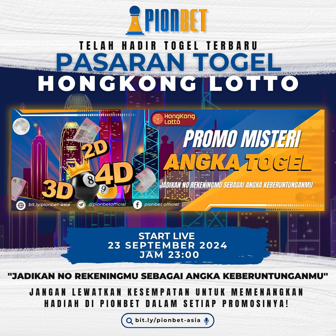 Raih Kemenangan Bersama Togel Hongkong Lotto di Pionbet!