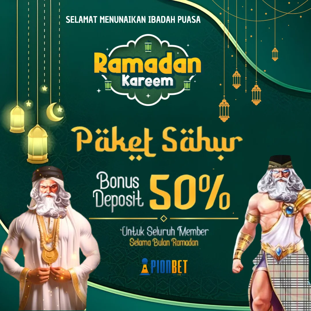 Paket Sahur Bonus di Pionbet